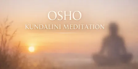 OSHO KUNDALINI MEDITATION