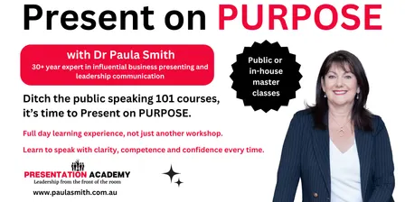 Present on PURPOSE - Public Speaking Course Perth