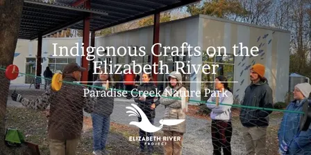 Indigenous Crafts on the Elizabeth River
