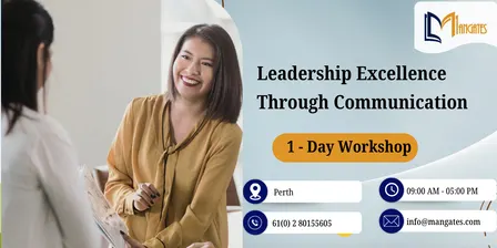 Leadership Excellence Through Communication – 1 Day Course in Perth