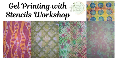 Gel Printing 101.6: Stencils & More