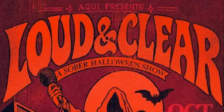 LOUD&CLEAR: a Sober Halloween Show