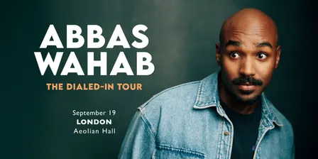 Abbas Wahab: Dialed-In Tour