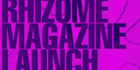 Rhizome Magazine Launch