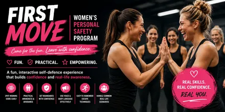 FIRST MOVE- Women's Personal Safety Training
