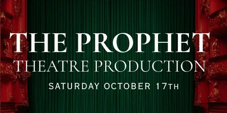 THE PROPHET THEATRE PRODUCTION