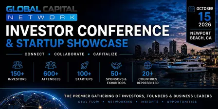 Global Capital Network - Founder/Investor Conference October 15, 2026