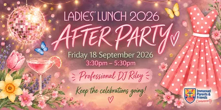 After Party ILC P&F's Ladies Lunch 2026