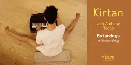 Kirtan with Anthony (In Person)