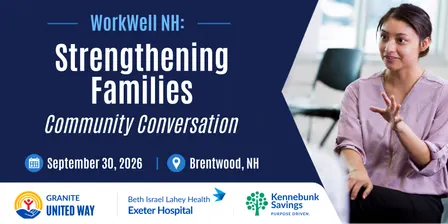 WorkWell NH: Strengthening Families Community Conversations