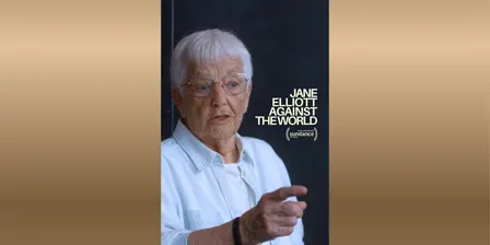 Jane Elliott Against the World: Film Screening & Community Conversation