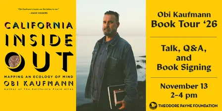 Mapping an Ecology of Mind with Obi Kaufmann | California Inside Out Book Signing - Nov. 13, 2026