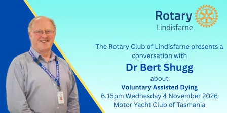 Rotary Club of Lindisfarne Talks - Dr Bert Shugg