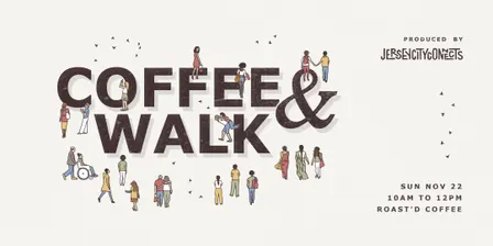 Jersey City Connects | Coffee and Walk (Nov) | Friends Mixer