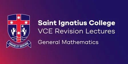 2026 VCE Lecture Series - General Mathematics
