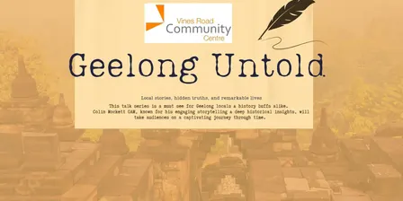 Geelong Untold - Geelong History Talks with Colin Mockett OAM