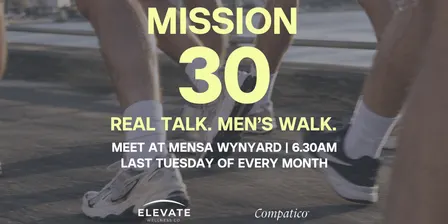 Mission 30 | Real Talk, Men's Walk
