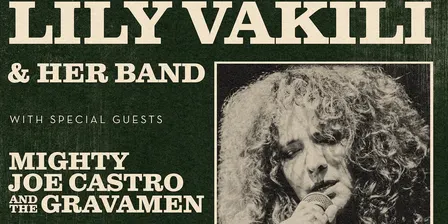 Lily Vakili & Her Band / Mighty Joe Castro and the Gravemen