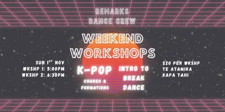Remarks Dance Crew Weekend Workshops