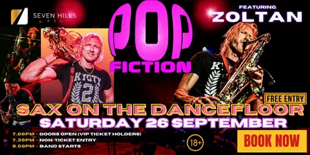 7Hills RSL Live Band Night - ZOLTAN w/ Pop Fiction - (26th September)
