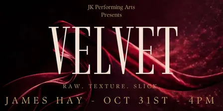 JK Performing Arts Presents VELVET
