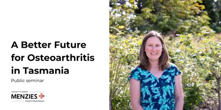 A better future for Osteoarthritis in Tasmania