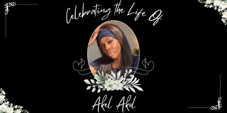 Celebrating the Life of Akel