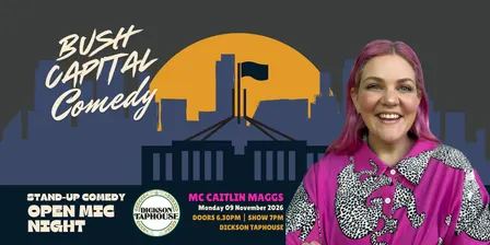 Bush Capital Comedy - November Open Mic