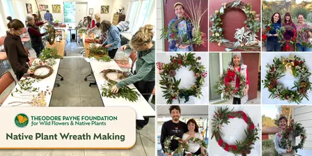 Wreath Making with California Native Plants — December 11, 2026