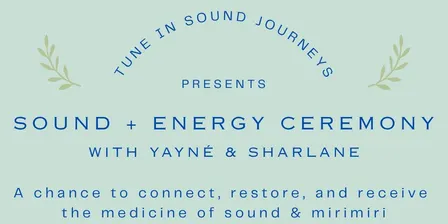 Sound + Energy Ceremony
