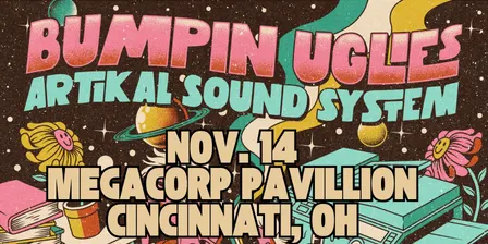 Bumpin Uglies & Artikal Sound System VIP Upgrade at Megacorp Pavillion