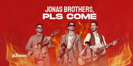 BELT KARAOKE / JONAS BROTHERS, PLS COME