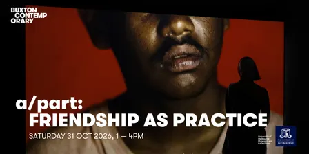 a/part: Friendship as Practice