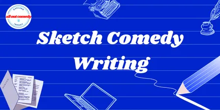 Sketch Comedy Writing