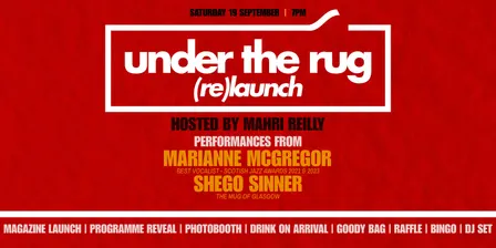 Under the Rug (re)Launch