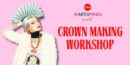 Crown Making Workshop