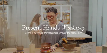 Present Hands Workshop at Grounded By Designs