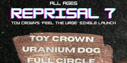 All Ages Reprisal #7 - Toy Crown's single launch