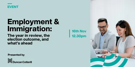 Wellington Employment & Immigration: The year in review, the election outcome, and what's ahead.