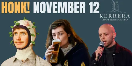 Honk! Comedy November 12 @ Kerrera Henley