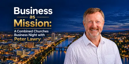 Business as Mission: A Business Night with Peter Lawry
