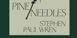 Pine/needles by Stephen Wren poetry book