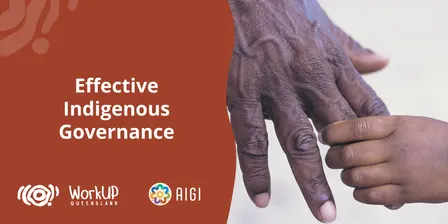 Effective Indigenous Governance Workshop - Cairns (April 2027)