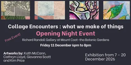 Collage Encounters - Opening Night