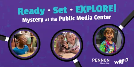 Ready, Set, Explore: Mystery at the Public Media Center
