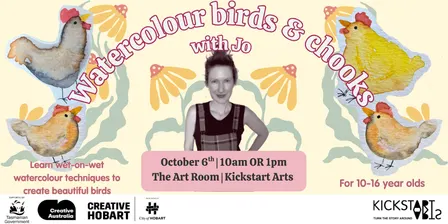 Watercolour Birds and Chooks with Jo  - ages 10-16 years