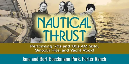 NAUTICAL THRUST - '70s & '80s Yacht Rock - at Porter Ranch