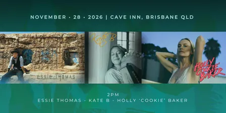 Essie Thomas - Kate B - Holly 'Cookie' Baker @ Cave Inn