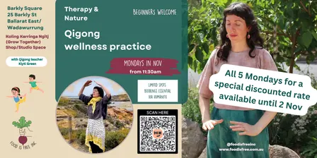 Qigong 2 NOV with Klyti Green Mondays in Nov hosted by Food Is Free Inc.