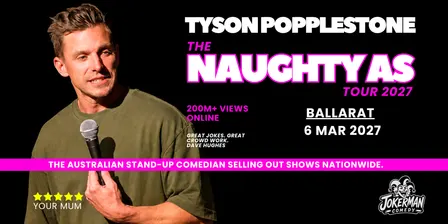 NAUGHTY AS - BALLARAT